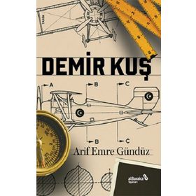 Demir Kuş - Arif Emre Gündüz
