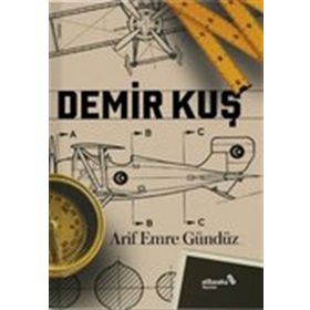 Demir Kuş - Arif Emre Gündüz