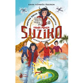 Demir Pençe Suziko - Afrika Macerası - Sara Gürbüz Özeren