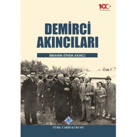 DEMIRCI AKINCILARI - İBRAHİM ETHEM AKINCI
