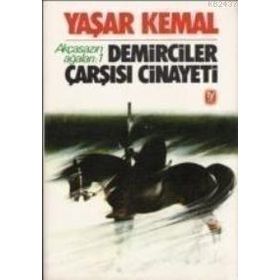 Demirciler Çarşısı Cinayeti - Yaşar Kemal