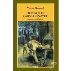 Demirciler Çarşısı Cinayeti - Yaşar Kemal