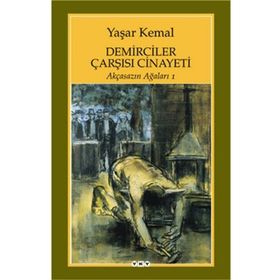Demirciler Çarşısı Cinayeti - Yaşar Kemal