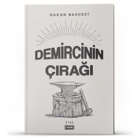 Demircinin Çırağı - Hakan Bahçeci