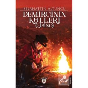 Demircinin Külleri Zisino Selahattin Altuncu