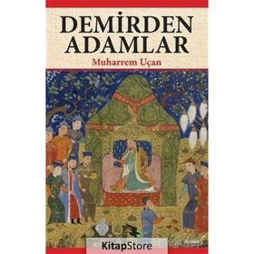 Demirden Adamlar - Muharrem Uçan