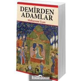 Demirden Adamlar - Muharrem Uçan