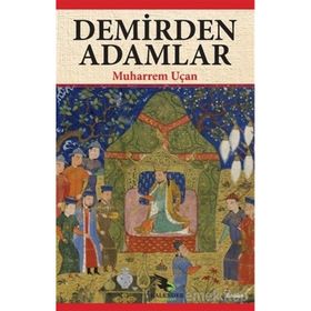 Demirden Adamlar - Muharrem Uçan