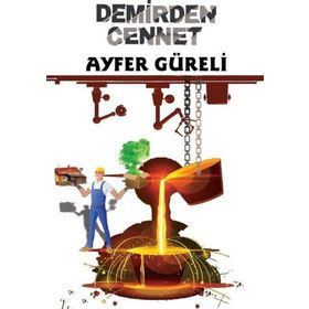 Demirden Cennet - Ayfer Güreli