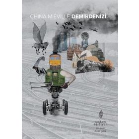 Demirdenizi - China Mieville