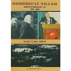 Demirel’li Yıllar - Turgut Yılmaz Güven