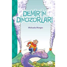 Demir’in Dinozorları - Michaela Morgan
