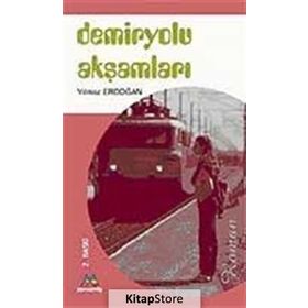 DEMIRYOLU AKŞAMLARI - YILMAZ ERDOĞAN