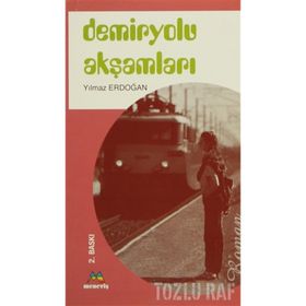 DEMIRYOLU AKŞAMLARI - YILMAZ ERDOĞAN