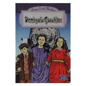 Demiryolu Çocukları Dünya Çocuk Klasikleri Dizisi - Edith Nesbit