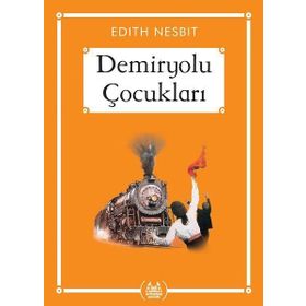 DEMIRYOLU ÇOCUKLARI - EDITH NESBIT (ISBN:9789751407085)