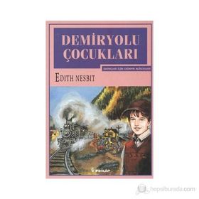 Demiryolu Çocukları - Edith Nesbit