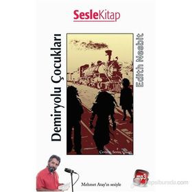 Demiryolu Çocukları - Edith Nesbit