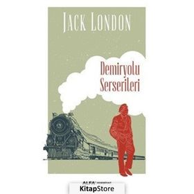 Demiryolu Serserileri - Jack London