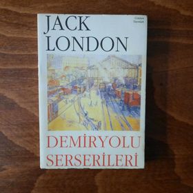 Demiryolu Serserileri - Jack London