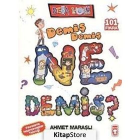 DEMİŞ DEMİŞ NE DEMİŞ - AHMET MARAŞLI