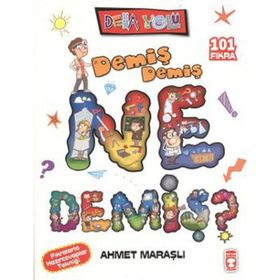 DEMİŞ DEMİŞ NE DEMİŞ - AHMET MARAŞLI