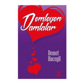 Demleyen Damlalar - Demet Hacegil