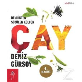 Demlikten Süzülen Kültür Çay - Deniz Gürsoy