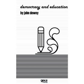 Democracy and Education - John Dewey