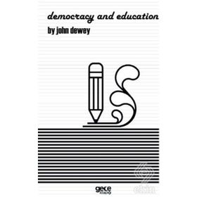 Democracy and Education - John Dewey