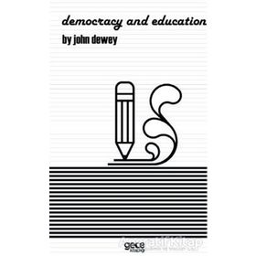 Democracy and Education - John Dewey