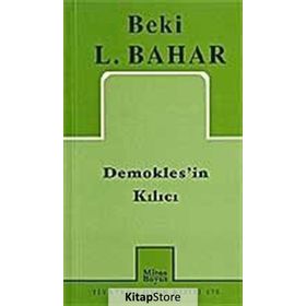 DEMOKLES`IN KILICI - BEKI L. BAHAR