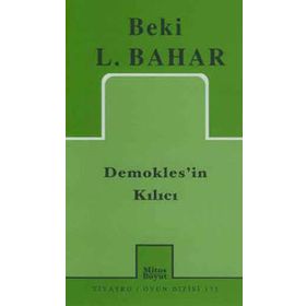 DEMOKLES`IN KILICI - BEKI L. BAHAR
