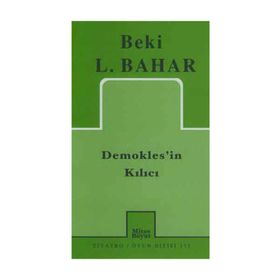 DEMOKLES`IN KILICI - BEKI L. BAHAR