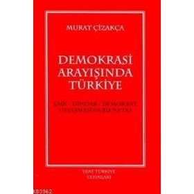 DEMOKRASI ARAYIŞINDA TÜRKIYE - GENEL