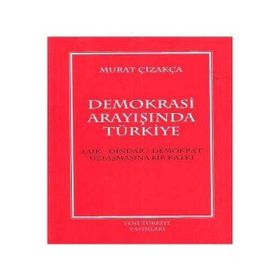 DEMOKRASI ARAYIŞINDA TÜRKIYE - GENEL