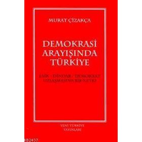 DEMOKRASI ARAYIŞINDA TÜRKIYE - GENEL