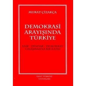 DEMOKRASI ARAYIŞINDA TÜRKIYE - GENEL