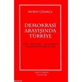 DEMOKRASI ARAYIŞINDA TÜRKIYE - GENEL