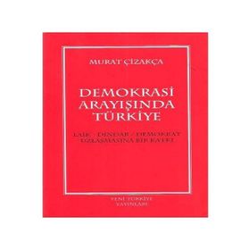 DEMOKRASI ARAYIŞINDA TÜRKIYE - GENEL