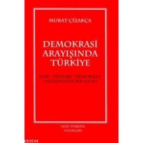 DEMOKRASI ARAYIŞINDA TÜRKIYE - GENEL