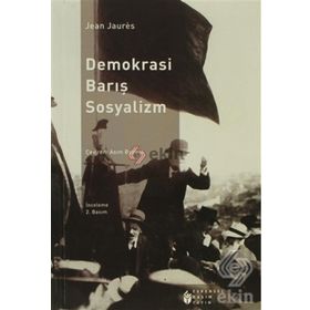 DEMOKRASI BARIŞ SOSYALIZM - JEAN JAURES