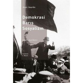 DEMOKRASI BARIŞ SOSYALIZM - JEAN JAURES