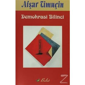 DEMOKRASI BILINCI - AŞFAR TİMUÇİN