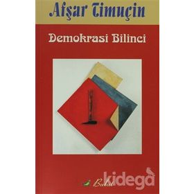 DEMOKRASI BILINCI - AŞFAR TİMUÇİN