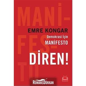Demokrasi İçin Manifesto Diren!- Emre Kongar