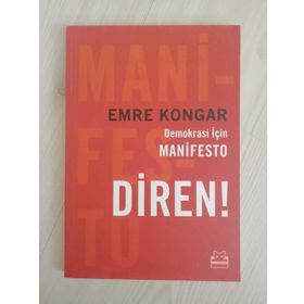 Demokrasi İçin Manifesto Diren!- Emre Kongar