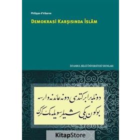 Demokrasi Karşısında İslam - Philippe d’lribarne