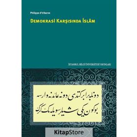 Demokrasi Karşısında İslam - Philippe d’lribarne