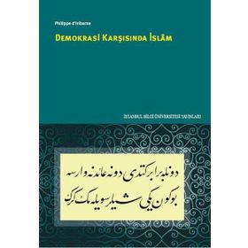 Demokrasi Karşısında İslam - Philippe d’lribarne